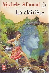 La clairière - Michèle Albrand -  Le Livre de Poche jeunesse - Livre