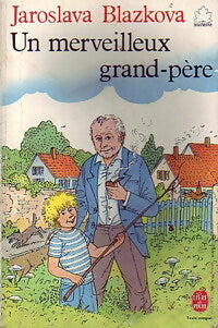 Livrenpoche : Un merveilleux grand-père - Jaroslava Bla?ková - Livre