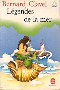 Livrenpoche : Légendes de la mer - Bernard Clavel - Livre