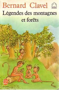 Légendes des montagnes et forêts - Annie-Claude Martin Bernard Clavel - Livre