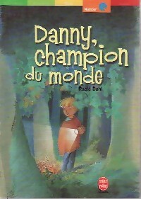 Livrenpoche : Danny, le champion du monde - Roald Dahl - Livre
