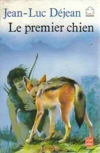 Livrenpoche : Le premier chien - Jean-Luc Déjean - Livre