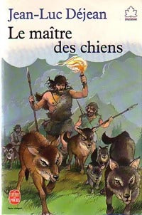 Livrenpoche : Le maître des chiens - Jean-Luc Déjean - Livre