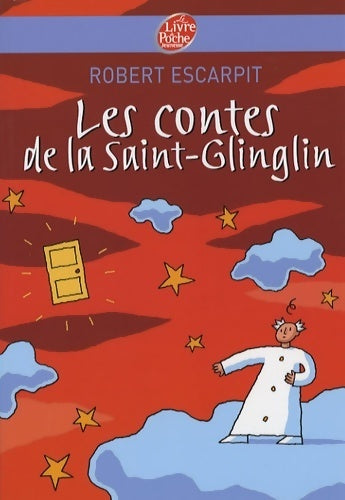 Livrenpoche : Les contes de la Saint-Glinglin - Robert Escarpit - Livre