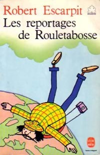 Livrenpoche : Les reportages de Rouletabosse - Robert Escarpit - Livre