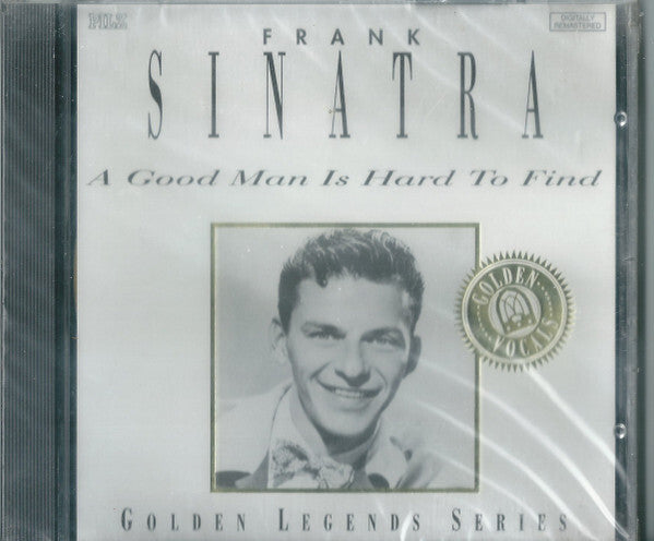 Frank Sinatra - A Good Man Is Hard To Find - Frank Sinatra - CD