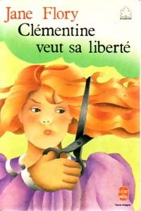 Livrenpoche : Clémentine veut sa liberté - Jane Flory - Livre