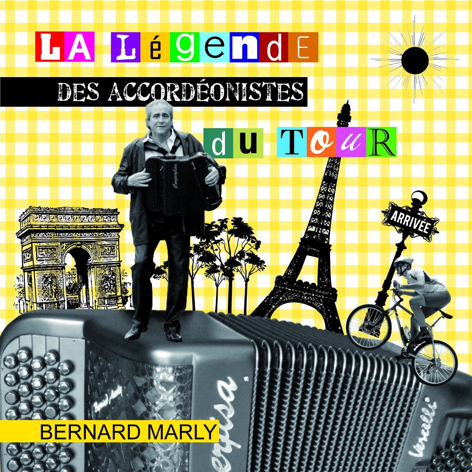 Livrenpoche : la Legende des accordeonistes du Tour - Bernard Marly - CD