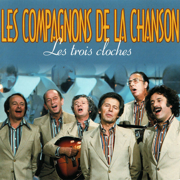 Livrenpoche : Les Compagnons De La Chanson - Les trois cloches - Les Compagnons de la Chanson - CD