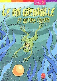 Livrenpoche : Le roi grenouille et autres contes - Wilhelm Grimm, Margaret Carter - Livre