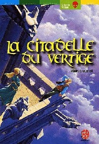 Livrenpoche : La citadelle du vertige - Alain Grousset - Livre
