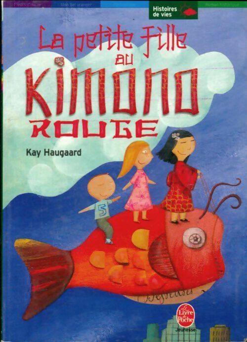 La petite fille au kimono rouge - Kay Haugaard -  Le Livre de Poche jeunesse - Livre