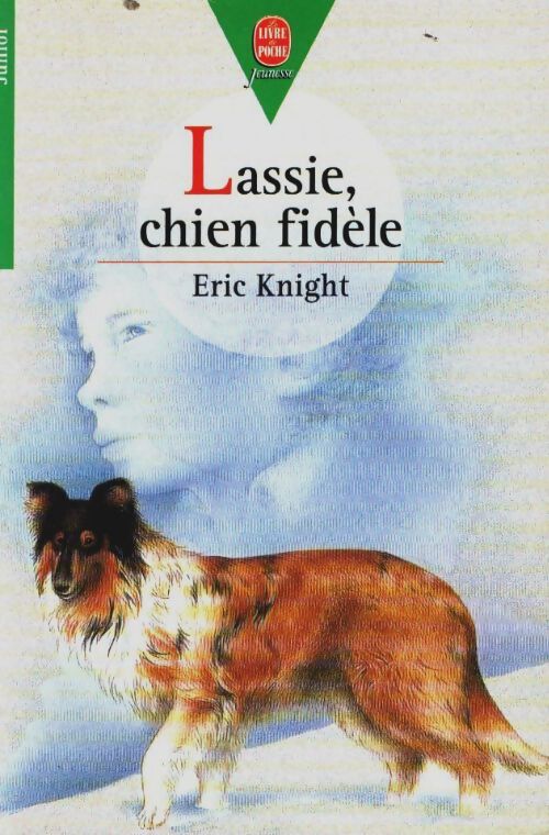 Livrenpoche : Lassie, chien fidèle - Eric Knight - Livre
