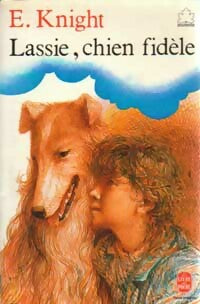 Livrenpoche : Lassie, chien fidèle - Eric Knight - Livre
