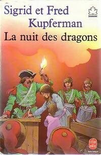 Livrenpoche : La nuit des dragons - Kupferman-S. F., Kupferman-S. F. - Livre