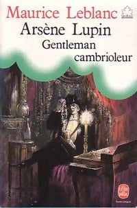 Livrenpoche : Arsène Lupin, Gentleman cambrioleur - Maurice Leblanc - Livre