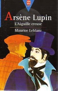 Livrenpoche : L'aiguille creuse - Maurice Leblanc - Livre