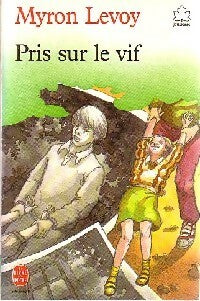 Livrenpoche : Pris sur le vif - Myron Levoy - Livre