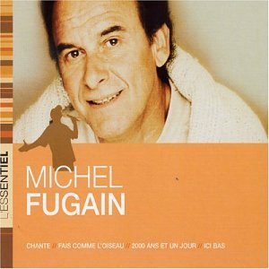 Livrenpoche : L'Essentiel - Michel Fugain - Copy control - Fugain, Michel - CD