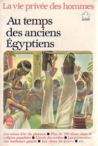 Livrenpoche : Au temps des anciens égyptiens - Pierre Miquel - Livre