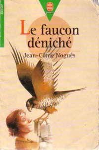 Le faucon déniché - Jean-Côme Noguès -  Le Livre de Poche jeunesse - Livre