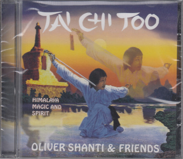 Livrenpoche : Oliver Shanti & Friends - Tai Chi Too - Himalaya, Magic And Spirit - Oliver Shanti & Friends - CD