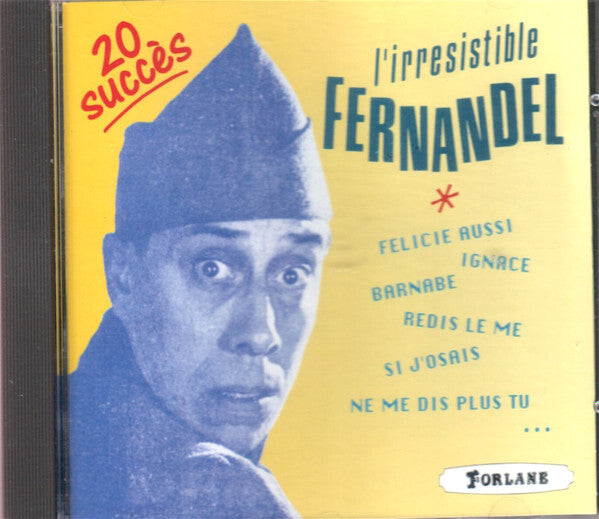 Livrenpoche : Fernandel - L'irrésistible Fernandel - Fernandel - CD