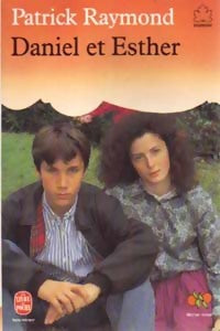 Livrenpoche : Daniel et Esther - Patrick Raymond - Livre