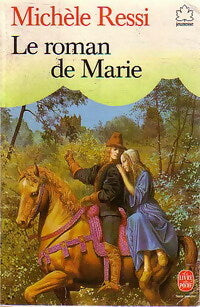 Livrenpoche : Le roman de Marie - Michèle Ressi - Livre
