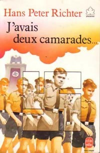 Livrenpoche : J'avais deux camarades... - Hans Peter Richter - Livre