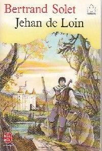 Livrenpoche : Jehan de Loin - Bertrand Solet - Livre
