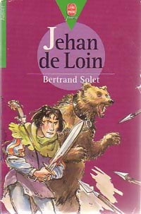 Livrenpoche : Jehan de Loin - Bertrand Solet - Livre