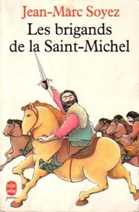 Les brigands de la Saint-Michel - Soyez-J. M. ; Soyez-J. M. -  Le Livre de Poche jeunesse - Livre