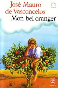 Mon bel oranger - José Mauro De Vasconcelos -  Le Livre de Poche jeunesse - Livre
