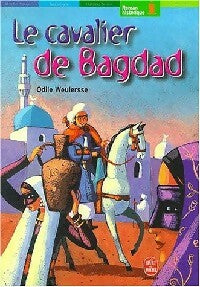 Livrenpoche : Le cavalier de Bagdad - Odile Weulersse - Livre