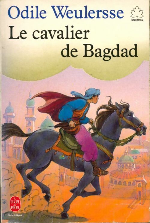 Livrenpoche : Le cavalier de Bagdad - Odile Weulersse - Livre
