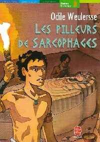 Livrenpoche : Les pilleurs de sarcophages - Odile Weulersse - Livre