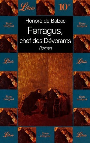Livrenpoche : Ferragus, chef des dévorants - Honoré De Balzac - Livre