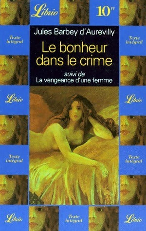 Livrenpoche : Le bonheur dans le crime - Jules Barbey D'Aurevilly - Livre
