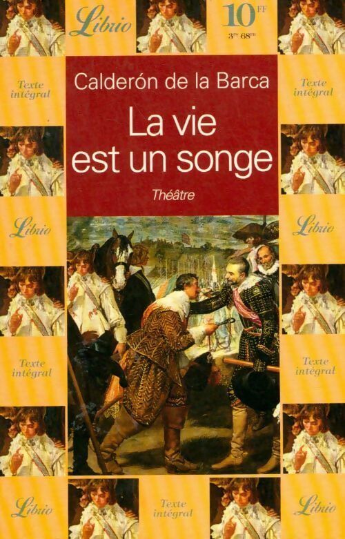 Livrenpoche : La vie est un songe - Pedro Calderon de la Barca - Livre