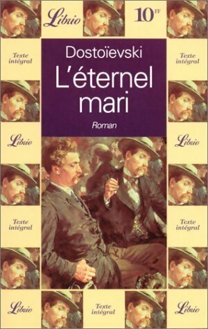 Livrenpoche : L'éternel mari - Fedor Dostoïevski - Livre