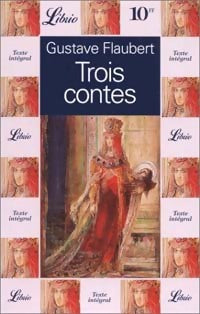 Livrenpoche : Trois contes - Gustave Flaubert - Livre