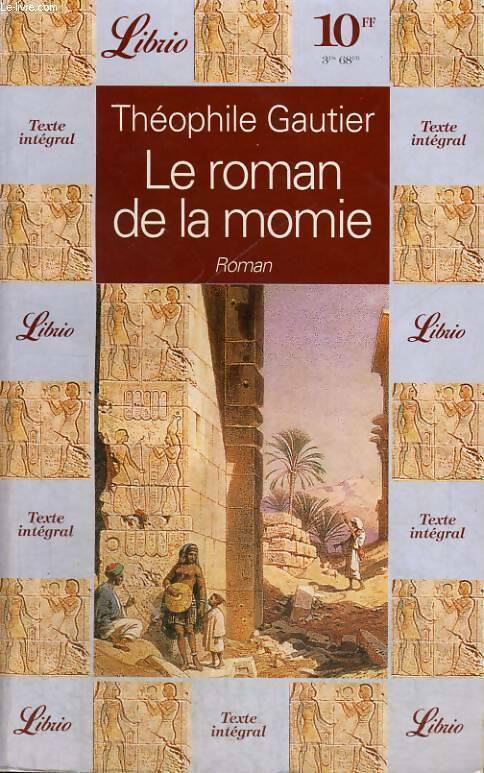 Le roman de la momie - Théophile Gautier -  Librio - Livre