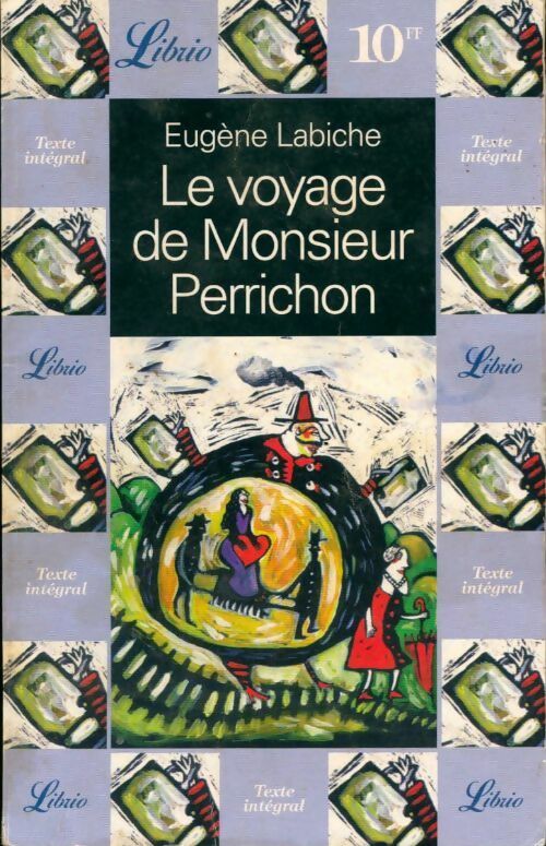 Le voyage de monsieur Perrichon - Eugène Labiche -  Librio - Livre