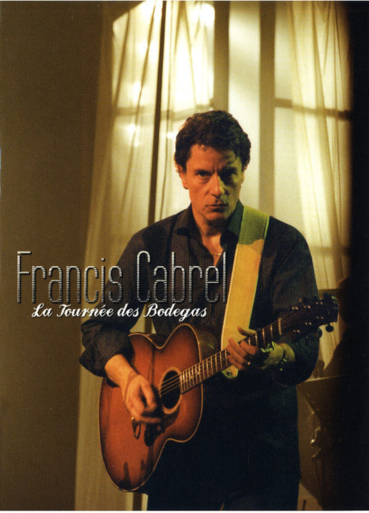 Livrenpoche : Francis Cabrel - La Tournée Des Bodegas - Francis Cabrel - DVD