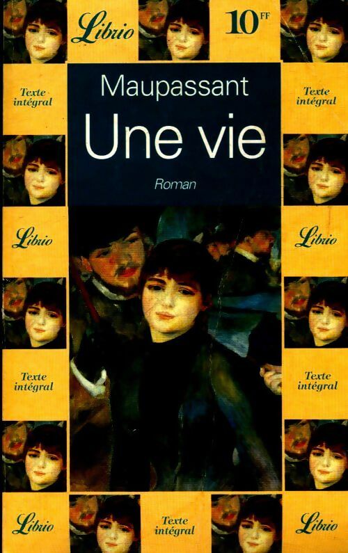 Livrenpoche : Une vie - Guy De Maupassant, G. Maupassant - Livre