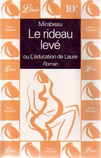 Livrenpoche : Le rideau levé ou l'éducation de Laure - Honoré-Gabriel Riqueti Comte de Mirabeau - Livre
