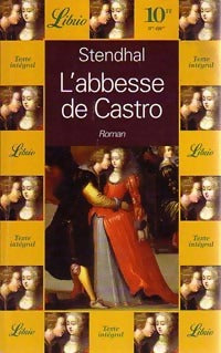L'abbesse de Castro et autres chroniques italiennes - Stendhal -  Librio - Livre