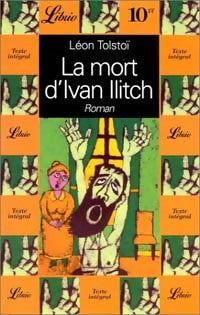 Livrenpoche : La mort d'Ivan Illitch et autres contes - Comte Léon L. Tolstoï - Livre