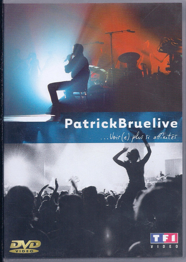 Livrenpoche : Patrick Bruel - Rien Ne S'Efface...Voir(e) Plus Si Affinités. - Patrick Bruel - DVD